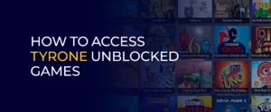 unblocked games tyrone's