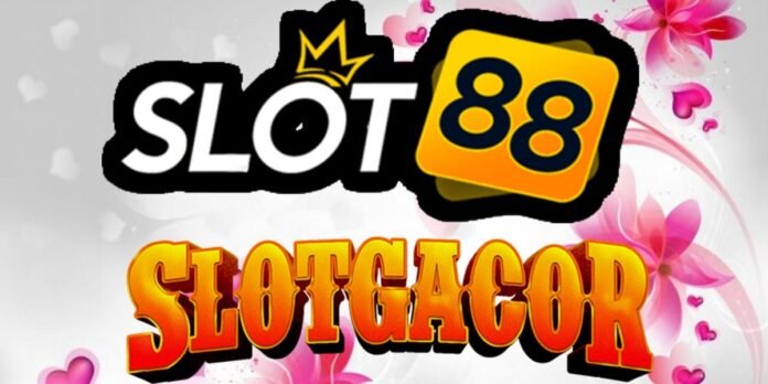 Slot88 Gacor Games