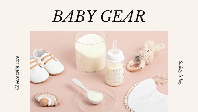 How to choose baby gear? What are the rules and what to take into account